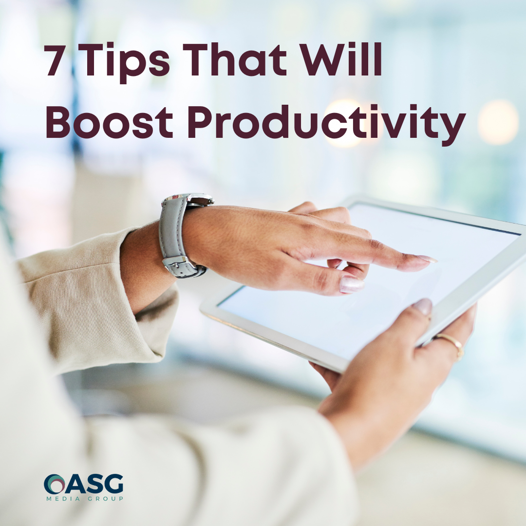 7 Tips that will boost productivity